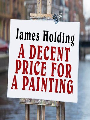 cover image of A Decent Price for a Painting